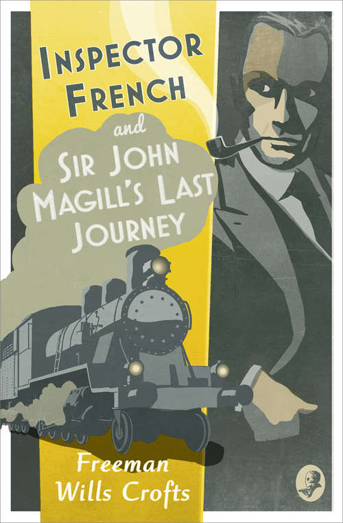 Book cover of Inspector French: Sir John Magill’s Last Journey (ePub edition) (Inspector French Mystery #6)