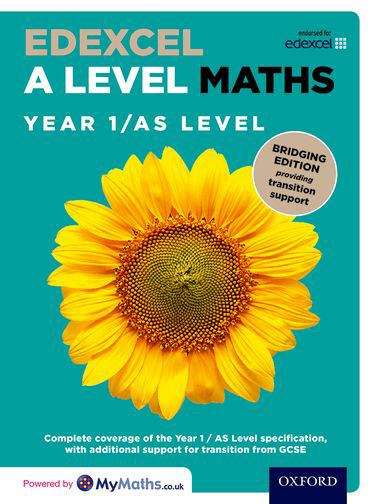 Book cover of Edexcel A Level Maths: A Level Edexcel A Level Maths Year 1 / As Level: Bridging Edition