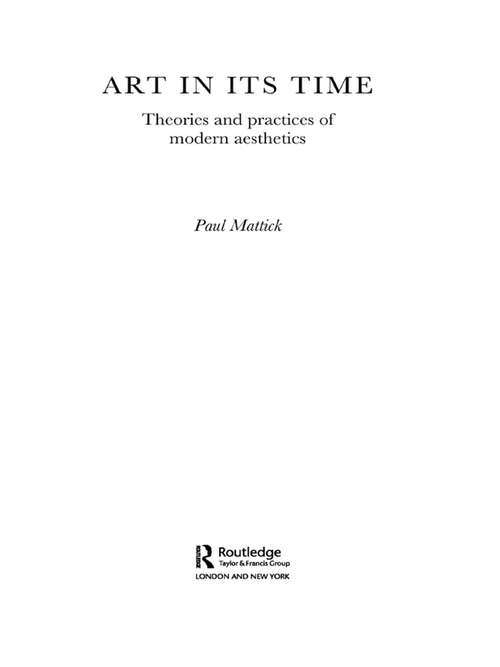 Book cover of Art In Its Time: Theories and Practices of Modern Aesthetics