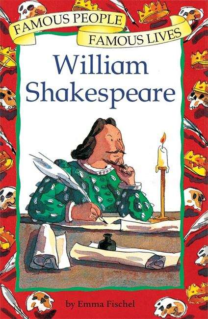 Book cover of William Shakespeare (Famous People, Famous Lives)