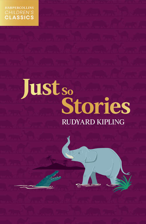 Book cover of Just So Stories (HarperCollins Children’s Classics)