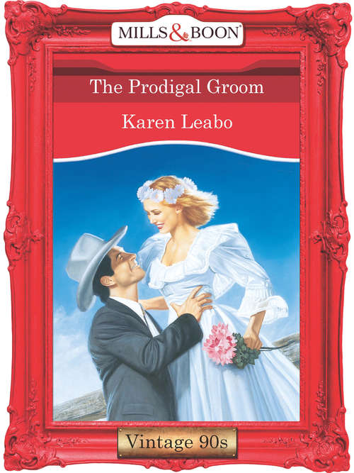 Book cover of The Prodigal Groom (ePub First edition) (Mills And Boon Vintage Desire Ser. #1007)