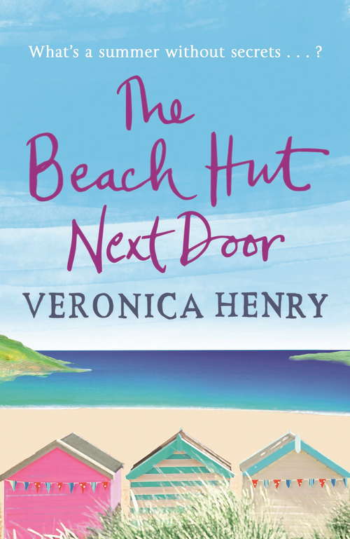 Book cover of The Beach Hut Next Door: The most uplifting and feel-good romance to read this Easter, from the bestselling author of THE BEACH HUT