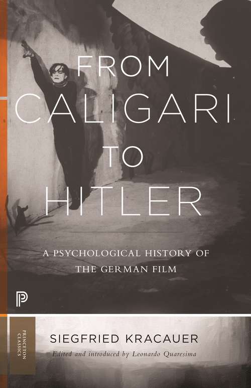 Book cover of From Caligari to Hitler: A Psychological History of the German Film