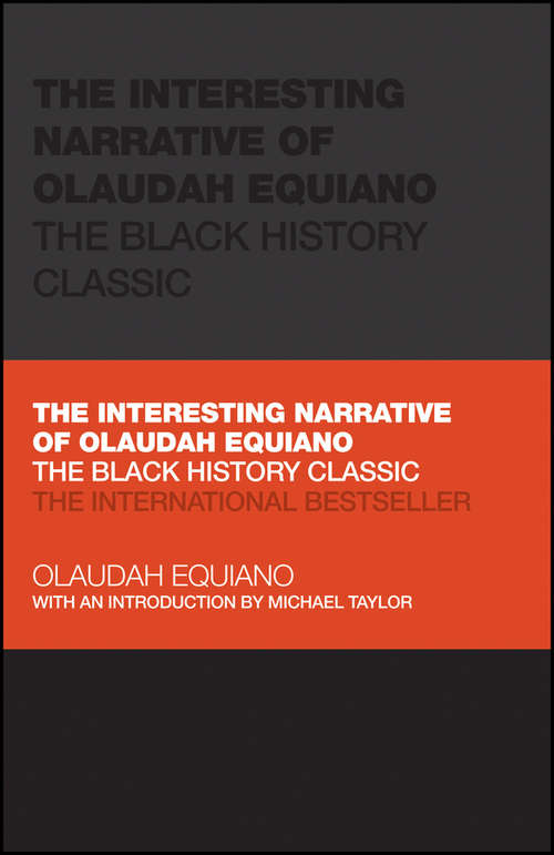 Book cover of The Interesting Narrative of Olaudah Equiano: The Black History Classic (Capstone Classics)