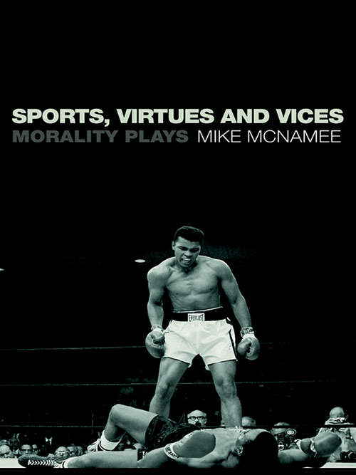 Book cover of Sports, Virtues and Vices: Morality Plays