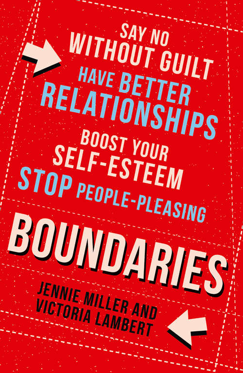Book cover of Boundaries: How To Draw The Line In Your Head, Heart And Home (ePub edition)