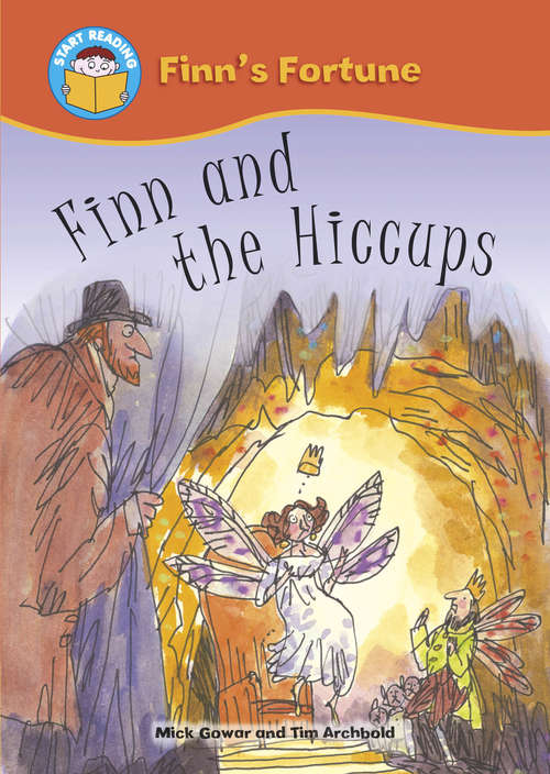 Book cover of Finn and the Hiccups: Finn's Fortune: Finn And The Hiccups (Start Reading: Finn's Fortune)