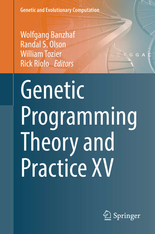 Book cover of Genetic Programming Theory and Practice XV (Genetic and Evolutionary Computation)