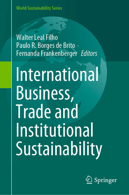 Book cover of International Business, Trade and Institutional Sustainability (1st ed. 2020) (World Sustainability Series)