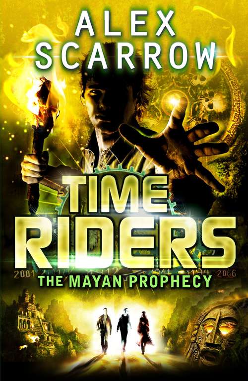 Book cover of TimeRiders: The Mayan Prophecy (TimeRiders #8)
