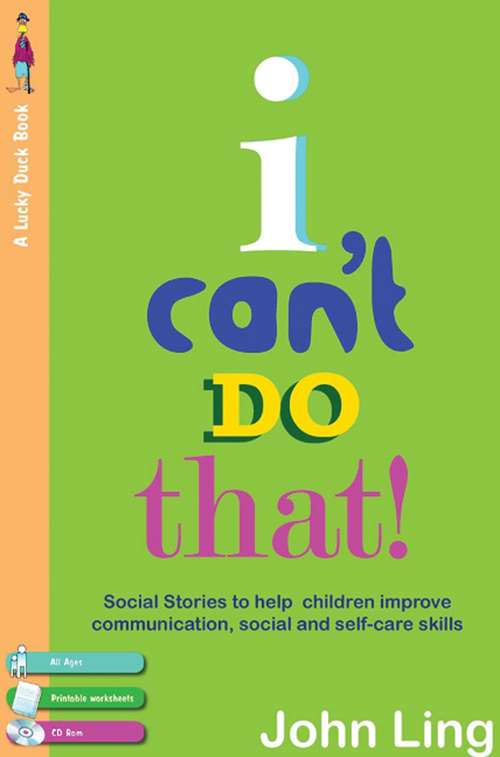 Book cover of I Can't Do That!: My Social Stories To Help With Communication, Self-Care and Personal Skills (PDF)