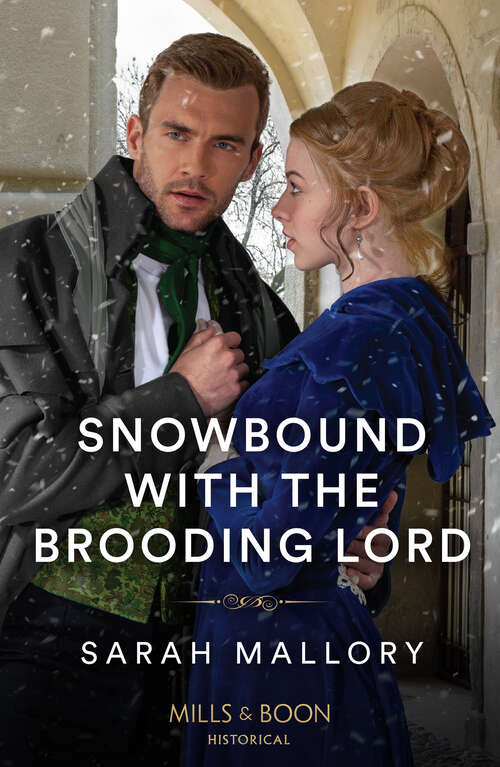 Book cover of Snowbound With The Brooding Lord (Mills & Boon Historical) (ePub edition)