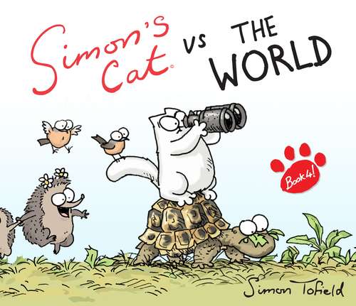 Book cover of Simon's Cat vs. The World!: vs. The World! (Simon's Cat Ser.)