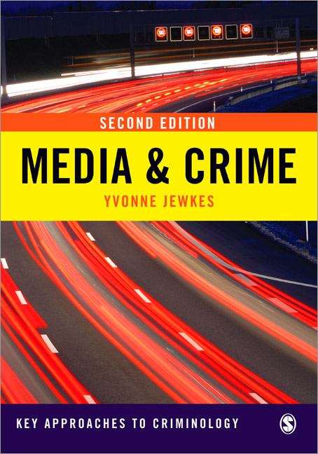 Book cover of Key Approaches to Criminology: Media and Crime (2nd edition) (PDF)