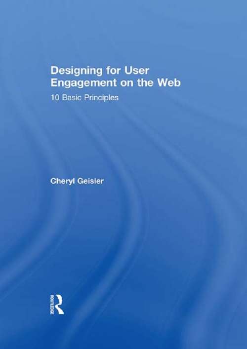 Book cover of Designing for User Engagement on the Web: 10 Basic Principles