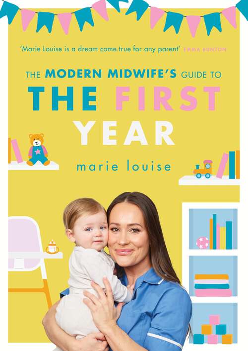 Book cover of The Modern Midwife's Guide to the First Year