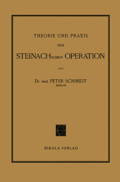Book cover of Theorie und Praxis der Steinachschen Operation (1922)