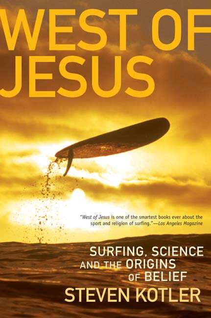 Book cover of West of Jesus: Surfing, Science, and the Origins of Belief