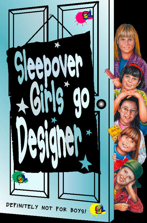Book cover of Sleepover Girls Go Designer (ePub edition) (The Sleepover Club #16)