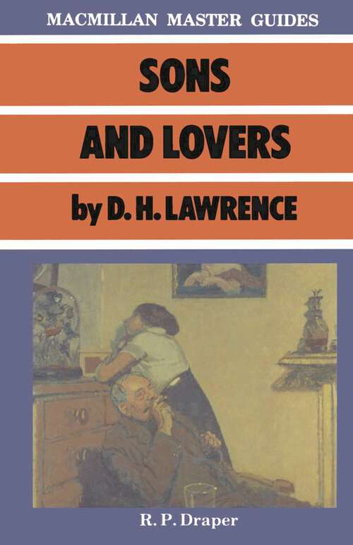 Book cover of Sons and Lovers by D.H. Lawrence (1st ed. 1986) (Bloomsbury Master Guides)