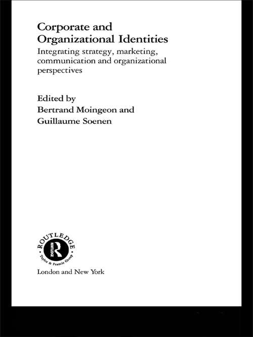 Book cover of Corporate and Organizational Identities: Integrating Strategy, Marketing, Communication and Organizational Perspective