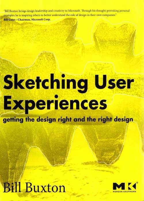 Book cover of Sketching User Experiences: Getting the Design Right and the Right Design (Interactive Technologies)