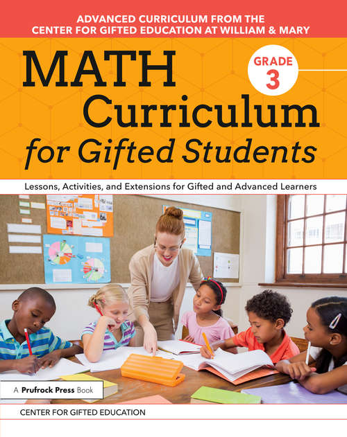 Book cover of Math Curriculum for Gifted Students: Lessons, Activities, and Extensions for Gifted and Advanced Learners: Grade 3