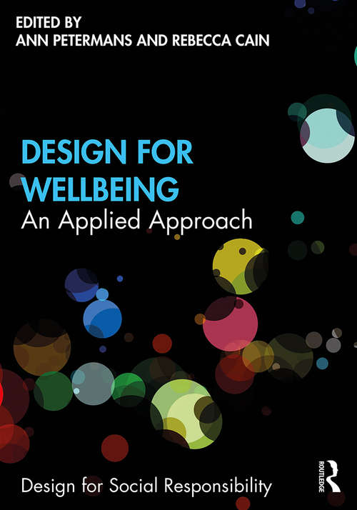 Book cover of Design for Wellbeing: An Applied Approach (Design for Social Responsibility)