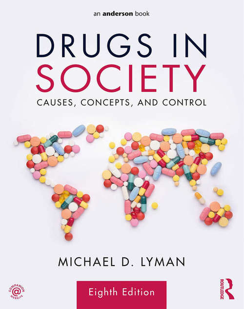Book cover of Drugs in Society: Causes, Concepts, and Control (8)