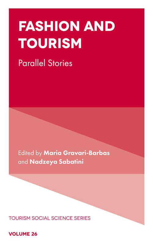 Book cover of Fashion and Tourism: Parallel Stories (Tourism Social Science Series #26)
