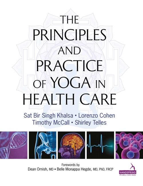 Book cover of Principles and Practice of Yoga in Health Care
