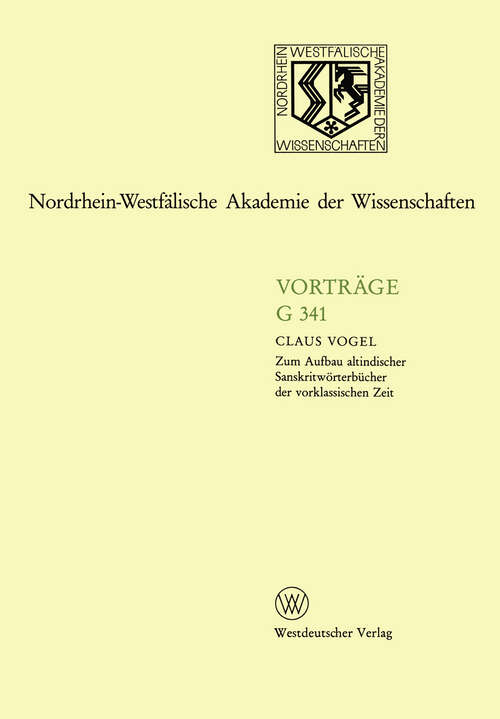 Book cover of Zum Aufbau altindischer Sanskritwörterbücher der vorklassischen Zeit (1996) (Nordrhein-Westfälische Akademie der Wissenschaften #341)