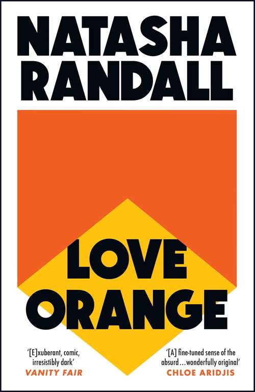Book cover of Love Orange: a vivid, comic cocktail about a modern American family (Planet Omar Ser.)