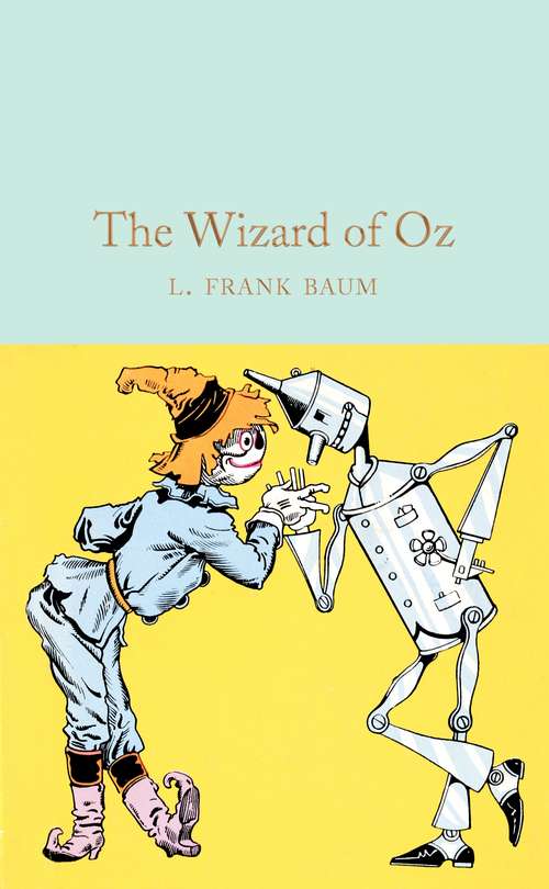 Book cover of The Wizard of Oz: Simplified Characters (Macmillan Collector's Library #185)