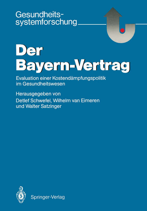 Book cover of Der Bayern-Vertrag: Evaluation einer Kostendämpfungspolitik im Gesundheitswesen (1986) (Gesundheitssystemforschung)
