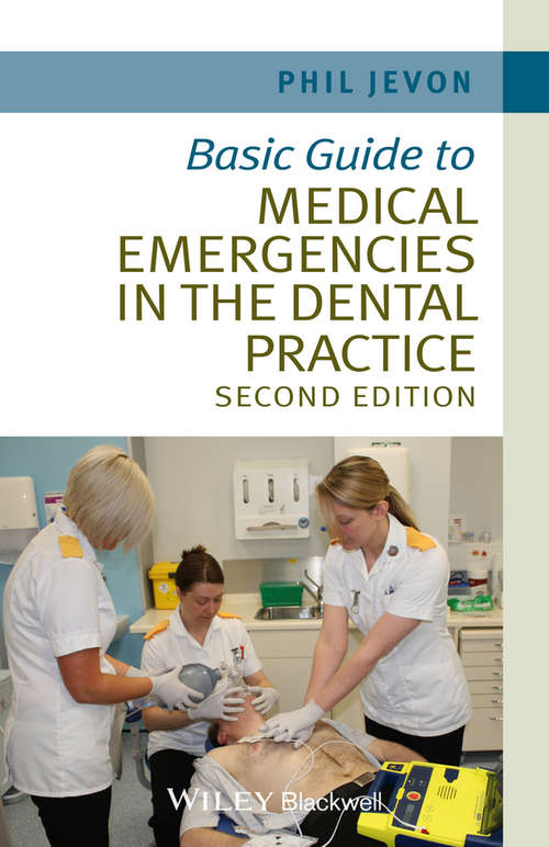 Book cover of Basic Guide to Medical Emergencies in the Dental Practice (2) (Basic Guide Dentistry Series)