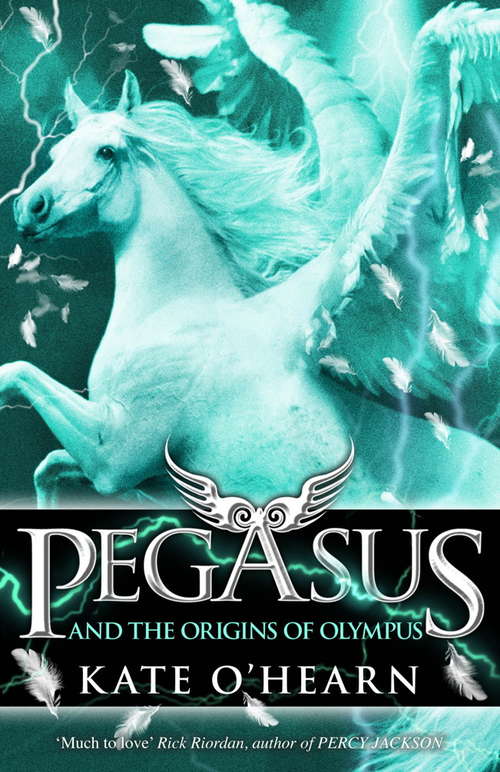 Book cover of Pegasus and the Origins of Olympus: Book 4 (Pegasus #4)