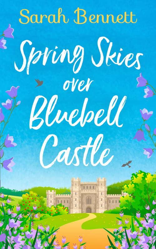 Book cover of Spring Skies Over Bluebell Castle (ePub edition) (Bluebell Castle #1)