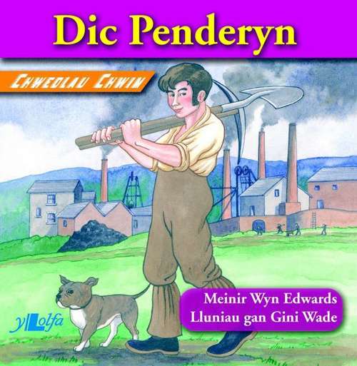 Book cover of Dic Penderyn (Chwedlau Chwim)