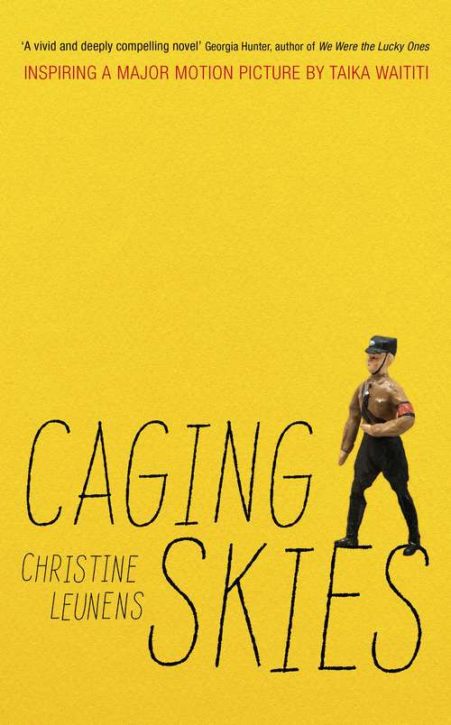 Book cover of Caging Skies: THE INSPIRATION FOR THE MAJOR MOTION PICTURE 'JOJO RABBIT'