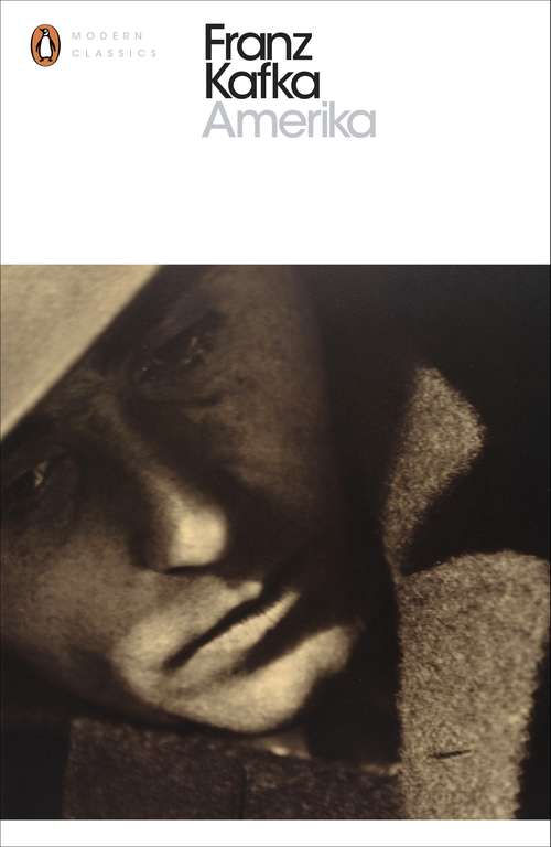 Book cover of Amerika: The Missing Person (Penguin Modern Classics)