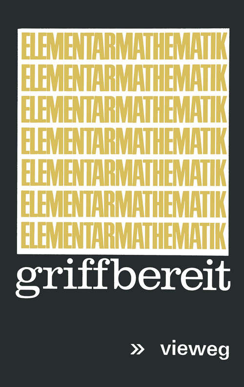 Book cover of Elementarmathematik griffbereit: Definitionen, Theoreme, Beispiele (1973)