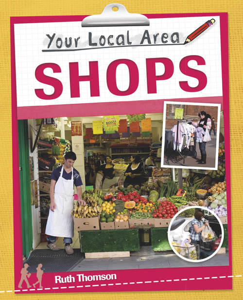 Book cover of Shops: Shops Library Ebook (Your Local Area #1)