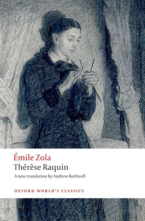 Book cover of Thérèse Raquin (Oxford World's Classics)