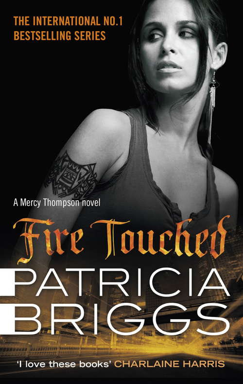 Book cover of Fire Touched: Mercy Thompson Book 9 (Mercy Thompson #9)
