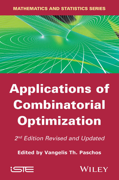 Book cover of Applications of Combinatorial Optimization: Applications Of Combinatorial Optimization (2nd Edition) (2)