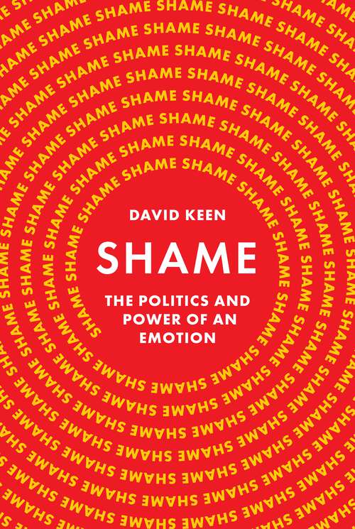 Book cover of Shame: The Politics and Power of an Emotion