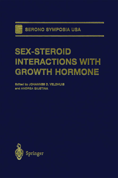 Book cover of Sex-Steroid Interactions with Growth Hormone (1999) (Serono Symposia USA)