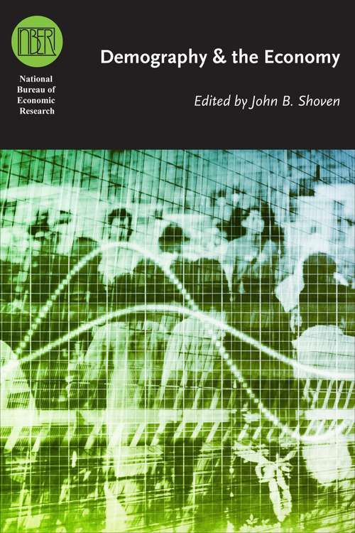 Book cover of Demography and the Economy (National Bureau of Economic Research Conference Report)